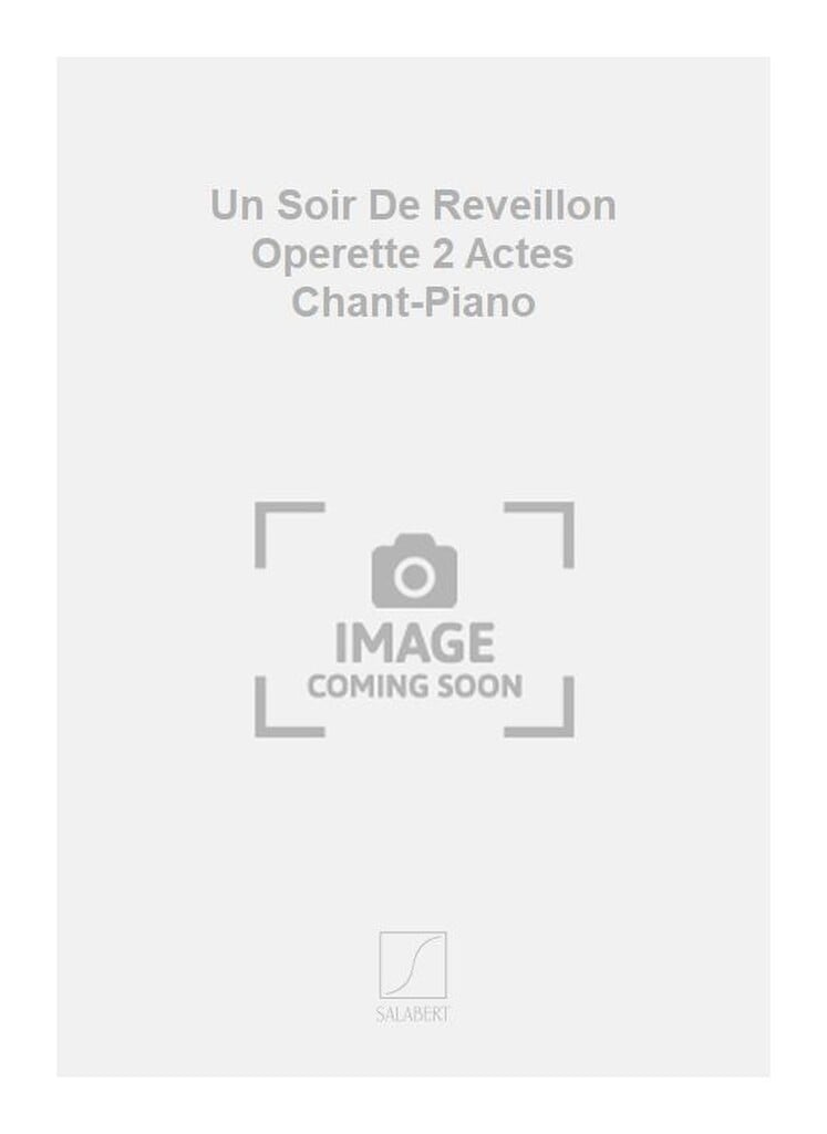 Un Soir De Reveillon Operette 2 Actes Chant-Piano
